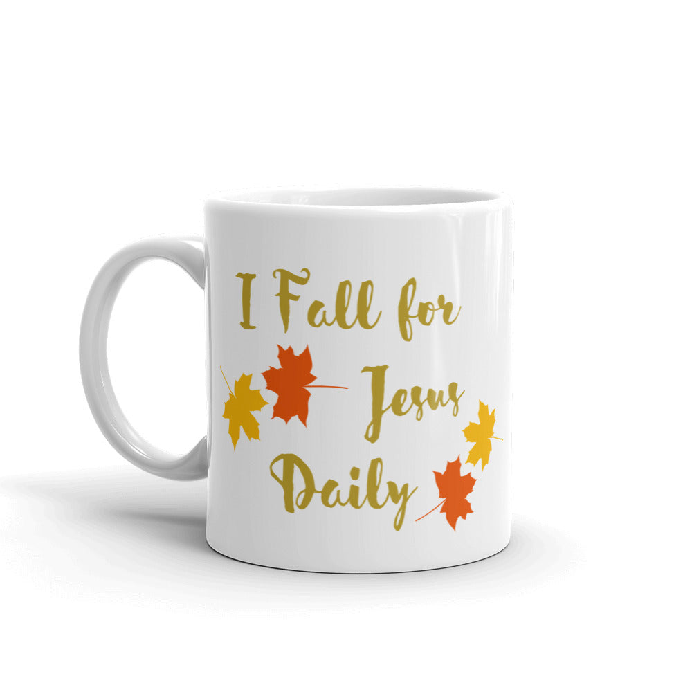 I Fall For Jesus Daily White glossy mug